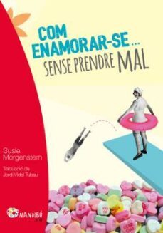 com enamorar-se... sense prendre mal-susie morgenstern-9788499756424