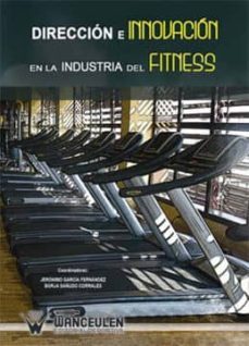 direccion e innovacion en la industria del fitness (ebook)-9788499932224