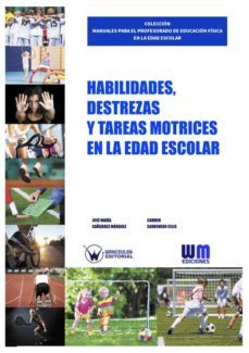 habilidades, destrezas y tareas motrices en la edad escolar (ebook)-9788499935324