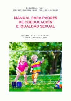 manual para padres de coeducacion e igualdad sexual (ebook)-jose maria cañizares marquez-carmen carbonero celis-9788499936024