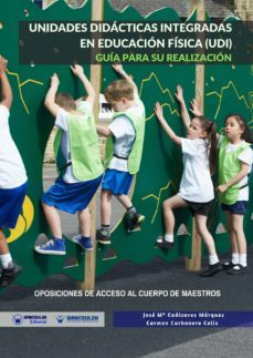 unidades didacticas integradas en educacion fisica (udi). guia para su realizacion (ebook)-9788499938424