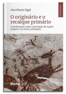 o originario e o recalque primario (ebook)-ana maria sigal-9788521225324