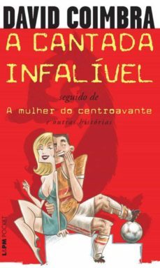 a cantada infalivel (ebook)-david coimbra-9788525421524