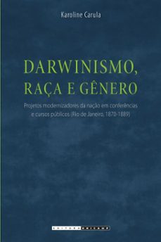 darwinismo, raça e genero (ebook)-karoline carula-9788526817524