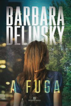 a fuga (ebook)-barbara delinsky-9788528620924