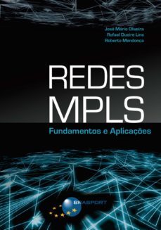 redes mpls: fundamentos e aplicaçes (ebook)-rafael dueire lins-jose mario alexandre melo de oliveira-roberto jose lopes mendonça-9788574525624