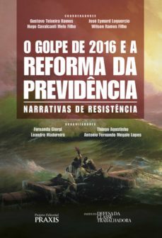 o golpe de 2016 e a reforma da previdência (ebook)-9788579174124