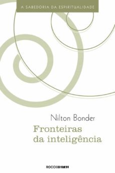 fronteiras da inteligencia (ebook)-nilton bonder-9788581220024