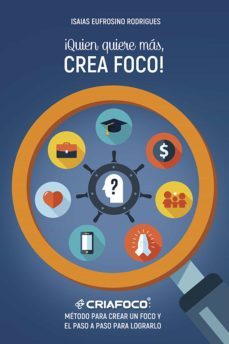 ¡quien quiere mas, crea foco! (ebook)-isaias eufrosino rodrigues-9788593999024