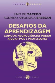 desafios da aprendizagem (ebook)-lino de macedo-rodrigo affonseca bressan-9788595550124