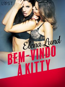 bem-vindo a kitty  conto erotico (ebook)-elena lund-9788726280524