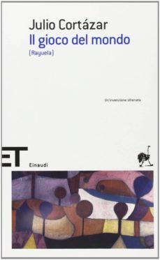 il gioco del mondo (rayuela)-julio cortazar-9788806175924