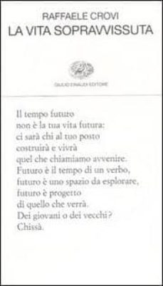 la vita sopravissuta-raffaele crovi-9788806188924