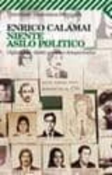 niente asilo politico (1912)-enrico calamai-9788807819124