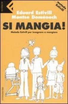 si mangia! metodo estivill per insegnare a mangiare-9788807840524