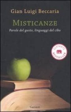 misticanze: parole del gusto, linguaggi del cibo-g. luigi beccaria-9788811694724