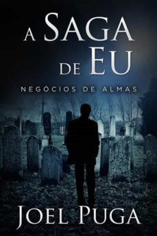 a saga de eu - negocios de almas (ebook)-joel puga-9788827599624