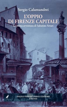 l'oppio di firenze capitale (ebook)-9788833840024