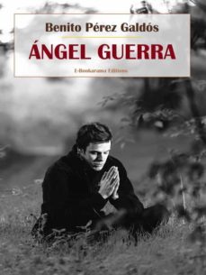 angel guerra (ebook)-benito perez galdos-9788835381624