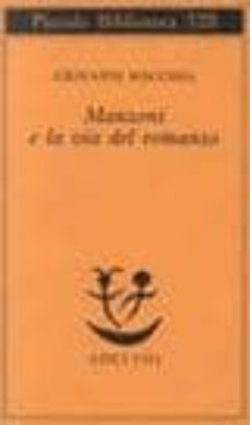 manzoni e la via del romanzo-giovanni macchia-9788845910524
