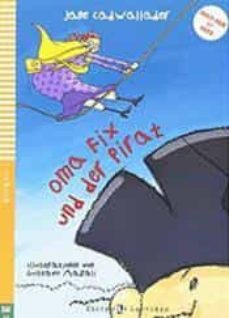 oma fix und der pirat + cdrom junge erste lekturen  - niveau 1-9788853621924