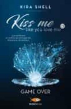 game over. kiss me like you love me. ediz. italiana vol.3-9788855441124
