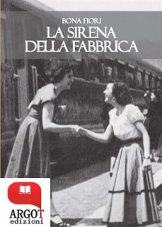 la sirena della fabbrica (ebook)-9788899735524
