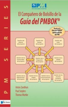 el compañero de bolsillo de la guia del pmbok-thomas wuttke-paul zandhuis-anton zandhuis-9789087537524