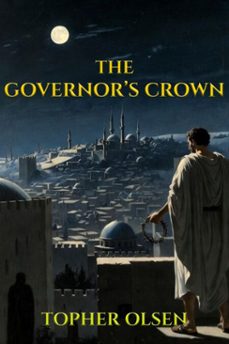 the governor's crown (ebook)-topher olsen-9789189853324