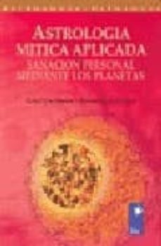 astrologia mitica aplicada: sanacion personal mediante los planet as-ariel guttman-kenneth johnson-9789501741124