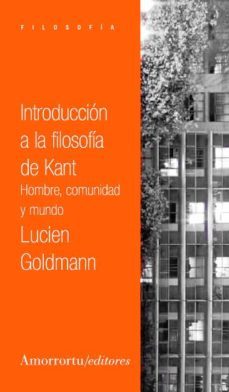 introduccion a la filosofia de kant (2ª ed.)-lucien goldmann-9789505183524