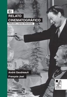el relato cinematografico-andre gaudreault-francoise jost-9789508894724