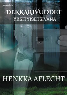 henkka aflecht - dekkarivuodet 2 (ebook)-9789528027324