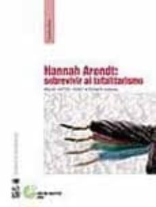 hannah arendt: sobrevivir al totalitarismo-9789560000224