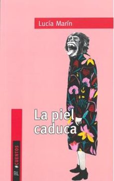 la piel caduca-lucia marin-9789560106124