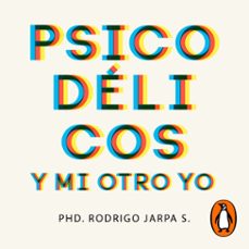 psicodelicos y mi otro yo (audiolibro)-rodrigo jarpa-9789562586924