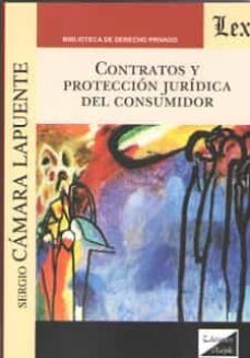 contratos y proteccion juridica del consumidor-sergio camara lapuente-9789563923124