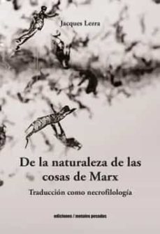 de la naturaleza de las cosas de marx-jacques lezra-9789566048824