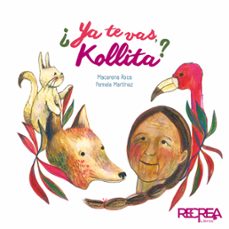 ¿ya te vas, kollita? (ebook)-macarena roca-pamela martínez-9789566163824
