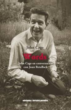 words: john cage en conversacion con joan retallack-john cage-9789568415624
