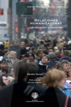 relaciones humanizadoras (ebook)-pedro trigo-9789569320224
