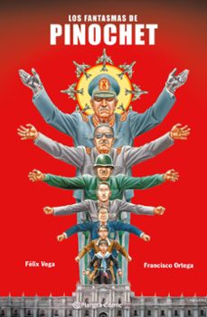 los fantasmas de pinochet-felix vega encina-francisco ortega-9789569994524