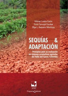 sequias &amp; adaptacion (ebook)-wilmar loaiza cerón-yesid carvajal escobar-olga l. baquero montoya-9789585072824