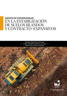agentes no convencionales en la estabilizacion de suelos blandos y contracto-expansivos (ebook)-sebastián castillo gómez-esteban sepúlveda lucumí-eimar andrés sandoval vallejo-9789585074224