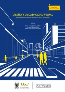 diseño y discapacidad visual (ebook)-henry enrique garcia solano-fernando camelo perez-martha nydia molina gonzalez-9789586604024