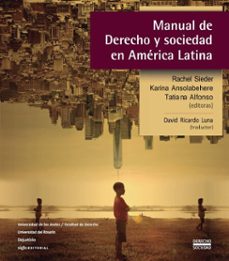 manual de derecho y sociedad en america latina (ebook)-tatiana alfonso-rachel sieder-karina ansolabehere-9789586658324