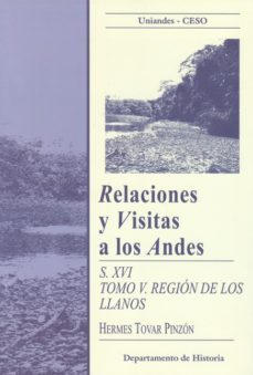 relaciones y visitas a los andes. siglo xvi (ebook)-hermes tovar pinzon-9789586955324