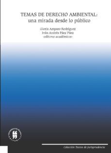 temas de derecho ambiental: una mirada desde lo publico (ebook)-francisco jose gomez fernandez-9789587382624