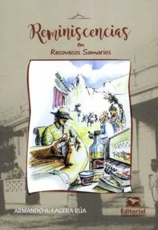 reminiscencias en recovecos samarios (ebook)-armando alfredo lacera rua-9789587464924