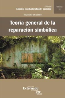 teoría general de la reparación simbólica (ebook)-yolanda sierra leon-9789587907124